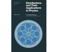 Distributions and Their Applications in Physics: International Series in Natural Philosophy