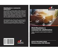 Distribuzione e commercio elettronico: Teoria, strumenti e casi di studio da mettere in pratica