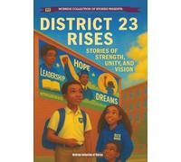 District 23: Stories of Strength, Unity, and Vision (McBride Stories Custom Book Series)