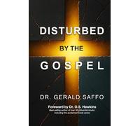 Disturbed by the Gospel