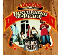 Disturbing Tha Peace/Ludacris - Golden Grain
