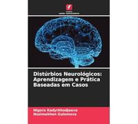 Distúrbios Neurológicos: Aprendizagem e Prática Baseadas em Casos