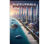 DISTUTOPIA: Dalla corruzione del denaro alla rinascita dell’umanità