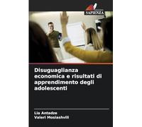 Disuguaglianza economica e risultati di apprendimento degli adolescenti