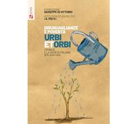 Disuguaglianze e povertà. Urbi et orbi. I Giubilei nella società italiana 1975-2000-2025 (Saggi)