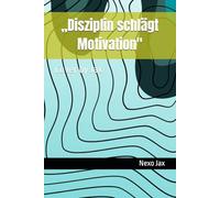 „Disziplin schlägt Motivation": Cover by Jax