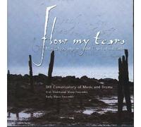 DIT Conservatory of Music & Drama - Flow My Tears