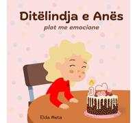 Ditëlindja e Anës: Një histori mbi durimin dhe emocionet e mëdha (Ana’s Emotional Adventures)