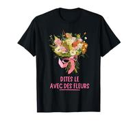 Dites Le Avec Des Fleurs Fleuriste Bouquet Composition Camiseta