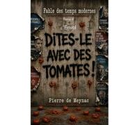 Dites-le avec des tomates ! Tome III