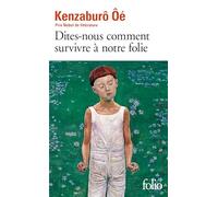Dites-nous comment survivre à notre folie: A39478 (Folio)