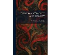 Dithyramb Tragedy and Comedy