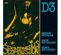 Ditmas', Bruce D3 - Spontaneous Combustion [Import]