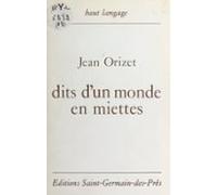 Dits Dun Monde En Miettes (ebook)