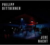 Dittberner, Philipp - Jede Nacht