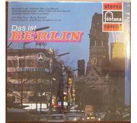 div. Künstler - Das ist BERLIN / mit Rita Paul / Bully Buhlan / Fred Oldörp / Die Rosy Singers u.v.a. / Berliner Luft / Kleiner Bär von Berlin / Sportpalastwalzer / Eine Tüte Luft aus Berlin / Solang´noch unter`n Linden / 1969 /Bildhülle / fontana spezial # 701682 WPY / Deutsche Pressung / 12" Vinyl Langspiel Schallplatte