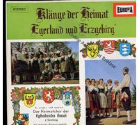 div. Künstler - Klänge der Heimat Egerland und Erzgebirg EUROPA # E155 Der Chor der Eghalanda Gmoi z`Hamburg mit großer Bauernkapelle, Vetter Jost Jus, Anton Vradek, Vetter Löschner Ernst