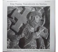 div. Künstler - PEPPING, ERNST / Passionsbericht des Matthäus / Spandauer Kantorei Berlin / Capella Vocale Hamburg /Leitung Martin Behrmann / 1971 / Klapp-Bildhülle / DA CAMERA MAGNA # SM 94036 und 37 / Deutsche Pressung / 12" Vinyl Doppel-Langspiel Schallplatte /