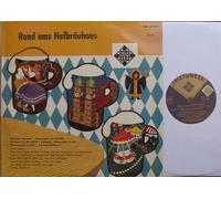 div. Künstler - Rund ums Hofbräuhaus Bildhülle TELEFUNKEN # LA 6068 Alfons Bauer, Loni Heumann, Michel Berger, Jodel-Duo Geschwister Fahrnberger, Rudi Knabl und seine Volksmusikanten, anni Fahrnberger, Bauernkapelle Radio Vorarlberg Leitung: Franz Reiter