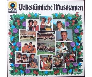 div. Künstler - Volkstümliche Musikanten 5 / Bildhülle / HÖRZU # 1 C 048-31 237 / Deutsche Pressung / 12" Vinyl Langspiel Schallplatte / Das Hellberg-Duo / Kapelle Egerland - Das Egerländer Trio/ Lolita und Alfons Bauer mit seinen Musikanten / Maxl Graf / Heidi und Karin / Das Stabsmusikkorps der Bundeswehr, Ltg.: Oberstleutnant Scholz / Maria und Margot Hellwig / Die Almdudler, Michl Berger und Rita Bauer, Almglocken / Die Moosacher / Annerl und Franzl / Pepi Scherfler
