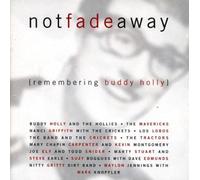 Div the Buddy Holly Tribute^Various - Not Fade Away (Remembering Bud