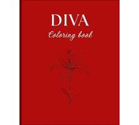 Diva coloring book: A Sparkling Escape into Fashion, Beauty, and Style