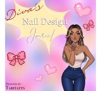 Diva’s Nail Design Journal | DIY Nail Design Coloring Book: A coloring book for nail enthusiasts, create and design | Perfect for all ages