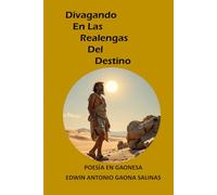 DIVAGANDO EN LAS REALENGAS DEL DESTINO