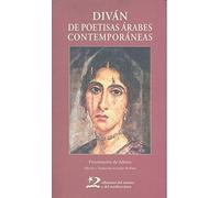 Diván de poetisas árabes contemporáneas (poesía del oriente y del mediterráneo)