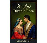 Divan-e Roza: A Journey of Longing, Love, and the Silence Between Two Hearts