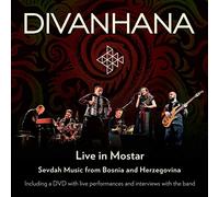 Divanhana - Divanhana : Divanhana Live in Mostar - Sevdah Music from Bosnia and Herzegovina