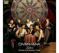 Divanhana - Divanhana : ZUKVA - Sevdah from Bosnia's Finest