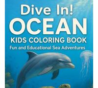 Dive In Ocean: Fun and Easy Coloring book for Kids