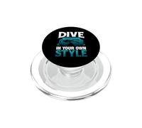 Dive In Your Own Style Funny Scuba Dive Diver Diving PopSockets PopGrip para MagSafe
