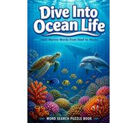 Dive Into Ocean Life: 1000 Marine Words from Reef to Abyss