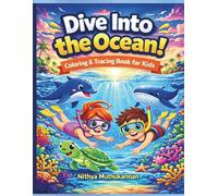 Dive Into the Ocean! Coloring & Tracing Book for Kids