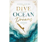 Dive Into The Ocean Of Dreams: A collection of ‘Mindful Poetry’