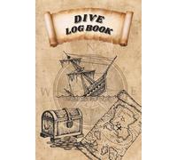 Dive Log Book: Scuba Diving Nautical Journal | Document and Track 100 Dives | 6x9 Inches
