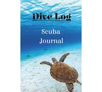 Dive Log Scuba Journal: Notebook to document your scuba experiences | Log book for divers