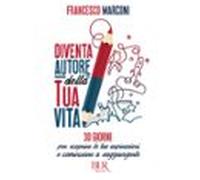 Diventa Autore Della Tua Vita (audiolibro)