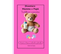 Diventare Mamma e Papà