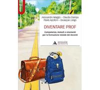 Diventare Prof. Competenze, metodi e strumenti per la formazione iniziale dei docenti (Manuali)