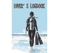 Diver´s Logbook: Record and Relive Your Underwater Adventures | 100 Dive Entries | 50 Hand Signals for Marine life