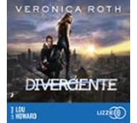 divergente - tome 1 (audiolibro)