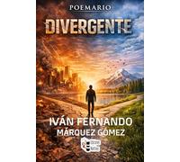 Divergente: Un Poemario de Leyenda