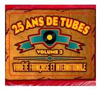 divers - 25 ans de tubes vol 3- variété française et internationale-