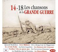 Divers Artistes - 14-18 les Chansons de la Grande Guerre