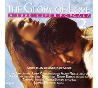 DIVERS ARTISTES / ELTON JOHN/LINDA RONDSTADT/PHIL COLLINS - THE GLORY OF LOVE, A SUPER POPGALA 2