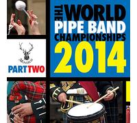 Divers Artistes - World Pipe Band Championships 2014 - Vol.2 CDMON 898
