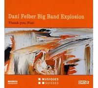DIVERS - Dani Felber Big Band Explosion : Thank you, Fos!